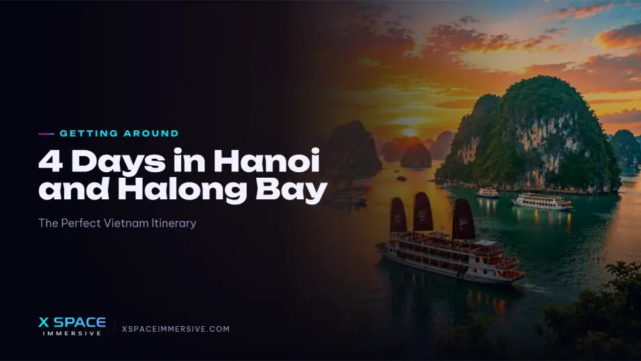 4 Days in Hanoi and Halong Bay: The Perfect Vietnam Itinerary