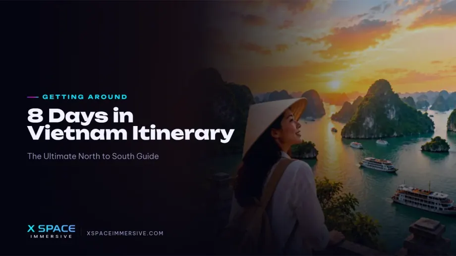 8 Days in Vietnam Itinerary: The Ultimate North to South Guide 