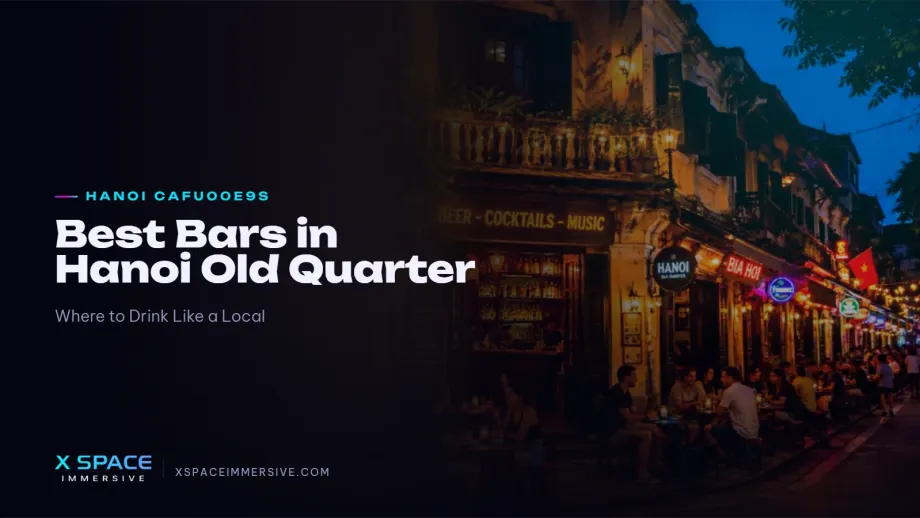 Best Bars in Hanoi Old Quarter: Where to Drink Like a Local