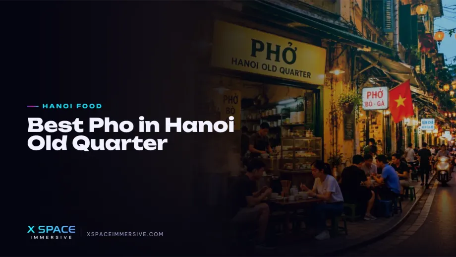 Best Pho in Hanoi Old Quarter: 10 Must-Try Local Favorites 