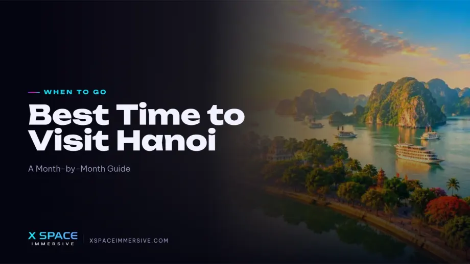 Best Time to Visit Hanoi and Halong Bay: A Month-by-Month Guide