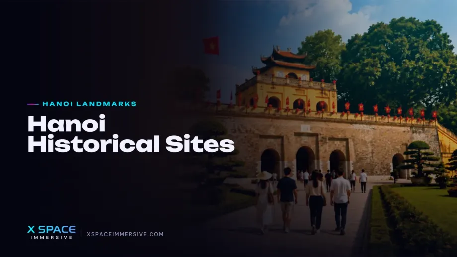 Hanoi Historical Sites: 15 Must-Visit Landmarks for Every Traveler 