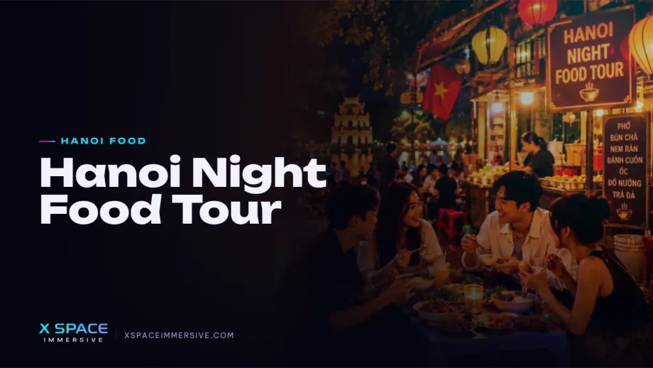 Hanoi Night Food Tour: 10 Must-Try Street Foods After Dark 