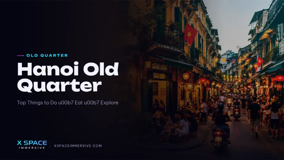 Hanoi Old Quarter: Top Things to Do, Eat & Explore in 2026 