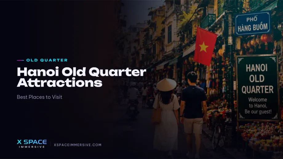 Hanoi Old Quarter Attractions: Best Places to Visit in 2026