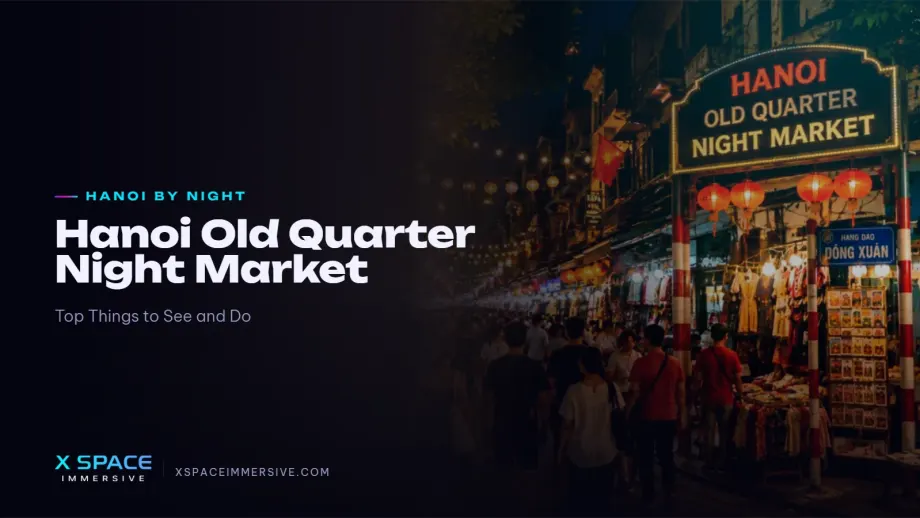 Hanoi Old Quarter Night Market: Top Things to See and Do 