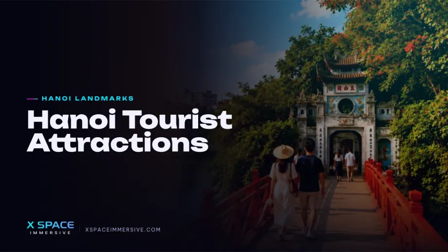 Hanoi Tourist Attractions: 25 Must-Visit Places for Every Traveler 