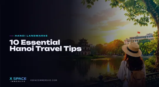 10 Essential Hanoi Travel Tips for First-Time Visitors Today