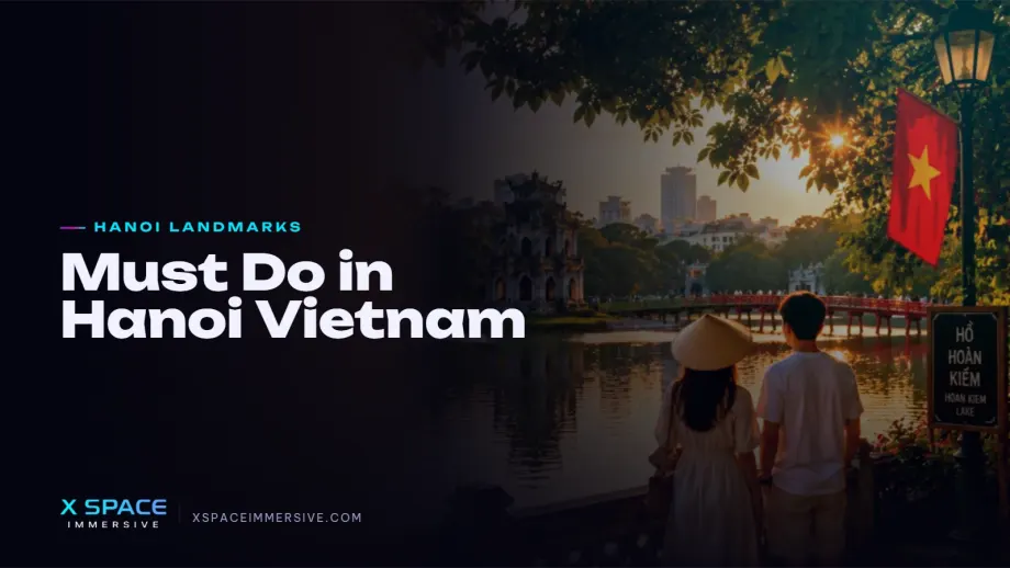 Must Do in Hanoi Vietnam: 12 Amazing Places Every Visitor Loves 