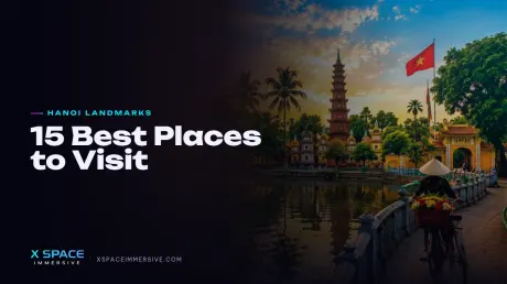 15 Best Places to Visit in Hanoi for an Unforgettable Trip