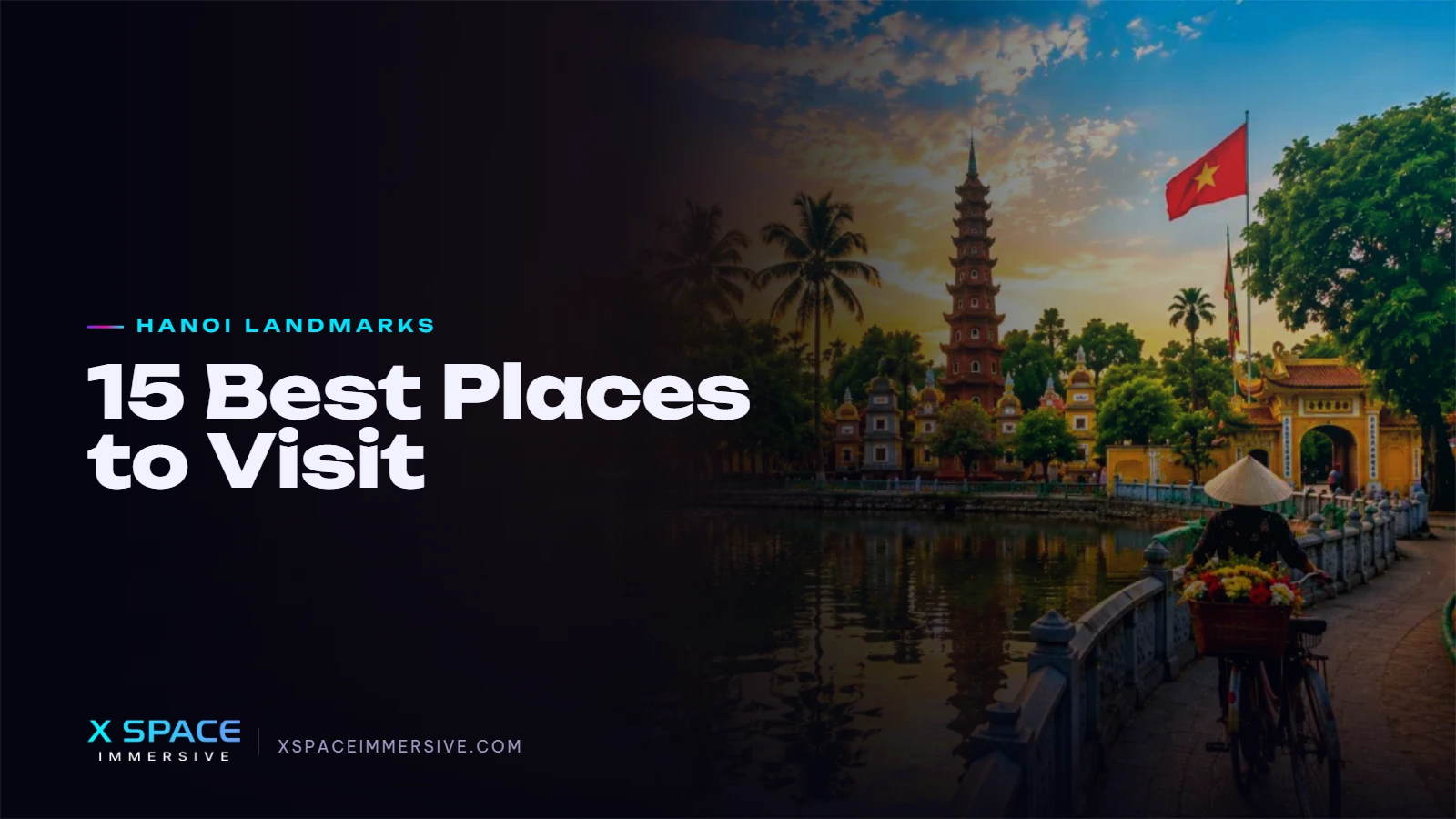 忘れられない旅に：ハノイのおすすめ観光スポット10選