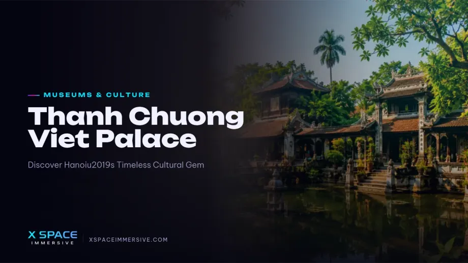 Thanh Chuong Viet Palace: Discover Hanoi’s Timeless Cultural Gem