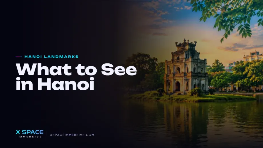 What to See in Hanoi in 1 Day: 12 Must-Visit Attractions 