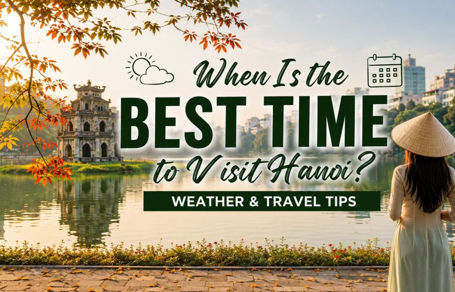 When is the best time to visit Hanoi with Hoan Kiem Lake and autumn scenery